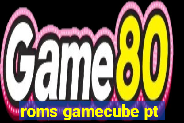 roms gamecube pt-br download